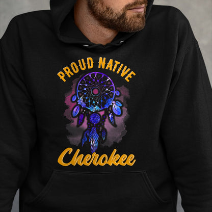 Native American T-Shirts, Vintage Native American Unisex T-Shirt/Hoodie/Sweatshirt HLT00 - Proud To Be Cherokee Native American Indian