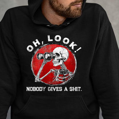 Best Thanksgiving Family Shirt , Funny Thanksgiving UnisexT-Shirt/Hoodie/Sweatshirt HLT00 - Funny Skeleton Oh Look Nobody Gives A Shit Tees T Shirts for Men and Women
