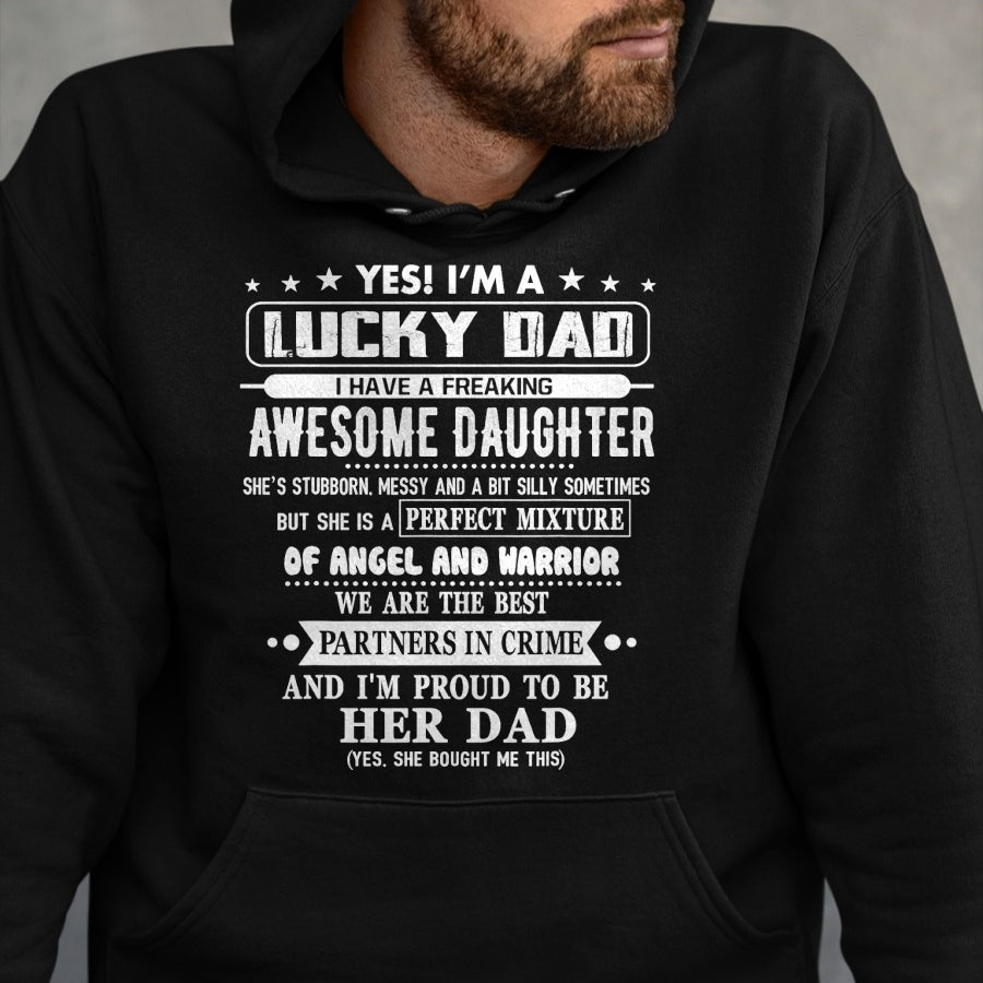 Gift for Dad Shirt, Funny Dad Unisex T-Shirt/Hoodie/Sweatshirt HLT00 – I_m A Lucky Dad I Have A Awesome Daughter She_s Stubborn T-Shirt