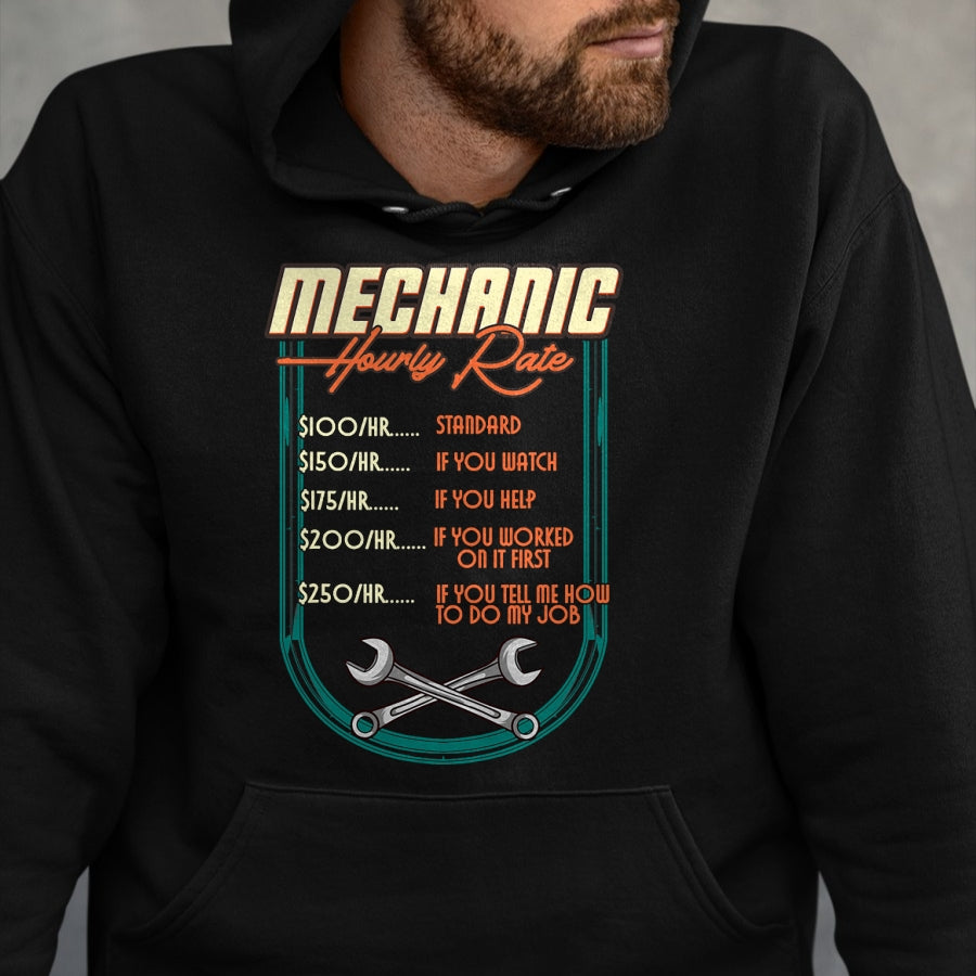 Best Mechanic Life Shirt, Funny Mechanic UnisexT-Shirt/Hoodie/Sweatshirt HLT00 - Mechanic Hourly Rate Car Auto Repairman Labor Rates T-Shirt (2)