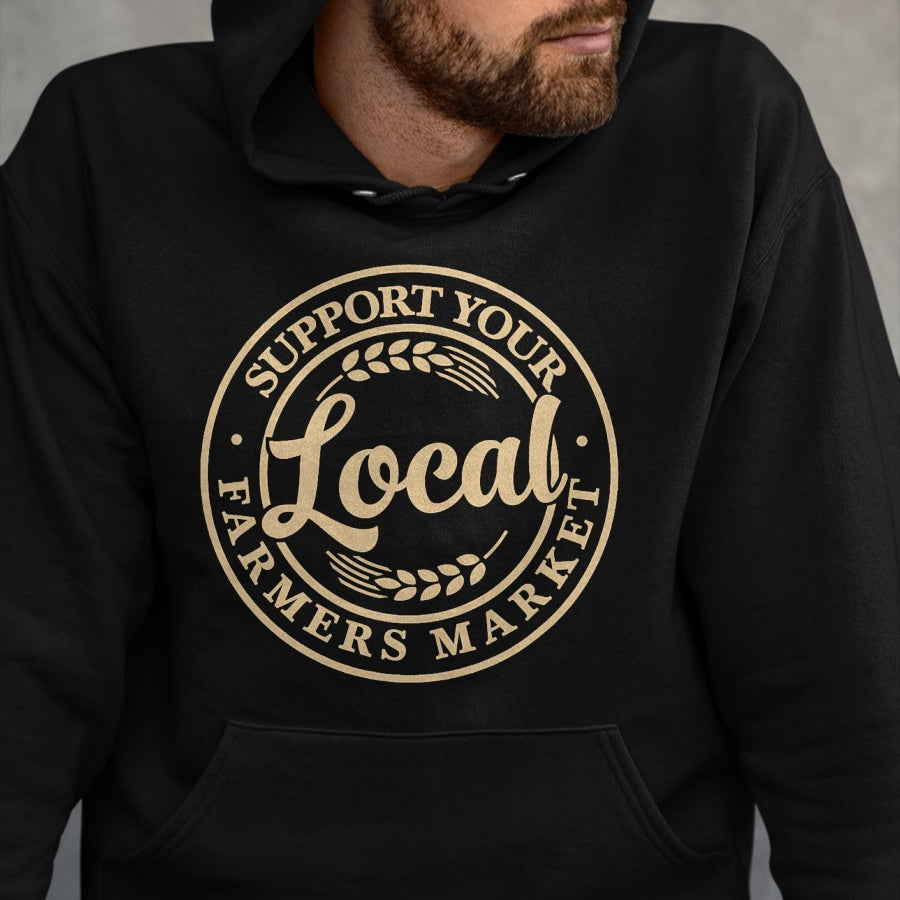 Best Farmer Life Shirt, Funny Farmer UnisexT-Shirt/Hoodie/Sweatshirt HLT00 - Support Your Local Farmers Market Design T-Shirt