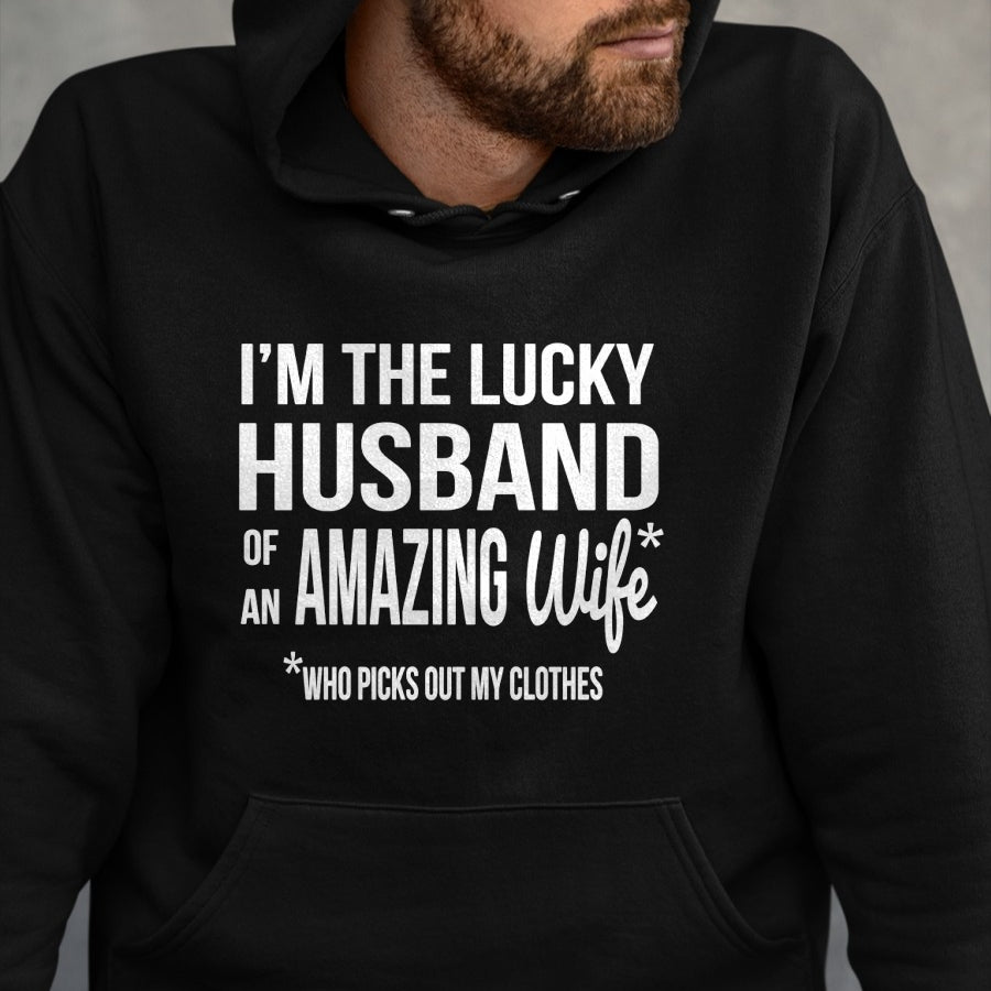 Best Wife Shirt, Wife and Husband Unisex T-Shirt/Hoodie/Sweatshirt HLT00 - Gift for wife T shirt, lucky wife   Lucky Husband Of A Wife Who Picks Out My Clothes Long Sleeve T-S (1)