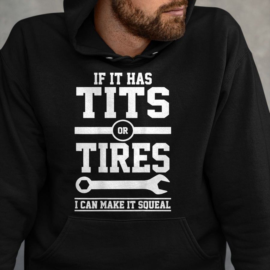 Best Mechanic Life Shirt, Funny Mechanic UnisexT-Shirt/Hoodie/Sweatshirt HLT00 - If It Has Tits Or Tires I Can Make It Squeal Mechanic (Back) T-Shirt (1)