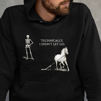 Best Horse Lover Shirt , Funny Horse UnisexT-Shirt/Hoodie/Sweatshirt HLT00 - Horse Riding Saying Equestrian Skeleton Dark Humor Vintage T-Shirt