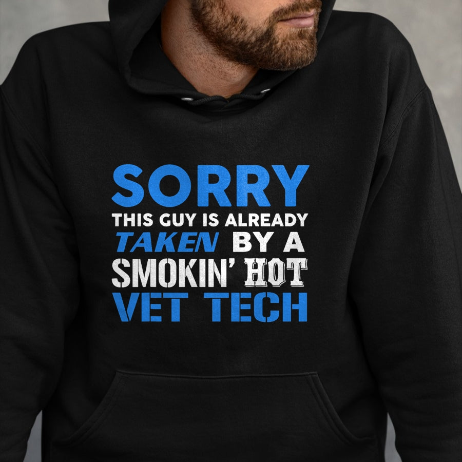 Best Wife Shirt, Wife and Husband Unisex T-Shirt/Hoodie/Sweatshirt HLT00 - This Guy Taken By A Smokin Hot Vet Tech Husband T-Shirt