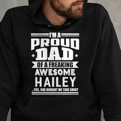 Gift for Dad Shirt, Funny Dad Unisex T-Shirt/Hoodie/Sweatshirt HLT00 – Proud Dad of a Awesome Hailey Father Daughter Name T-Shirt
