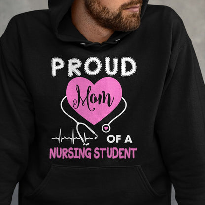 Funny Nurse Shirt, Nurse Unisex T-Shirt/Hoodie/Sweatshirt HLT00 - Womens Proud Mom Of A Nursing Student TShirt Nurse Tee Gifts T-Shirt (1)