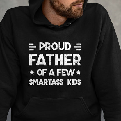 Gift for Dad Shirt, Funny Dad Unisex T-Shirt/Hoodie/Sweatshirt HLT00 – Proud Father of a Few Smartass Kids Father_s Day Dad Jokes T-Shirt