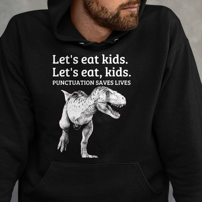 Best Teacher Shirt, Funny Teacher UnisexT-Shirt/Hoodie/Sweatshirt HLT00 - Funny Let's Eat Kids Punctuation Saves Lives Grammar T Shirt T-Shirt
