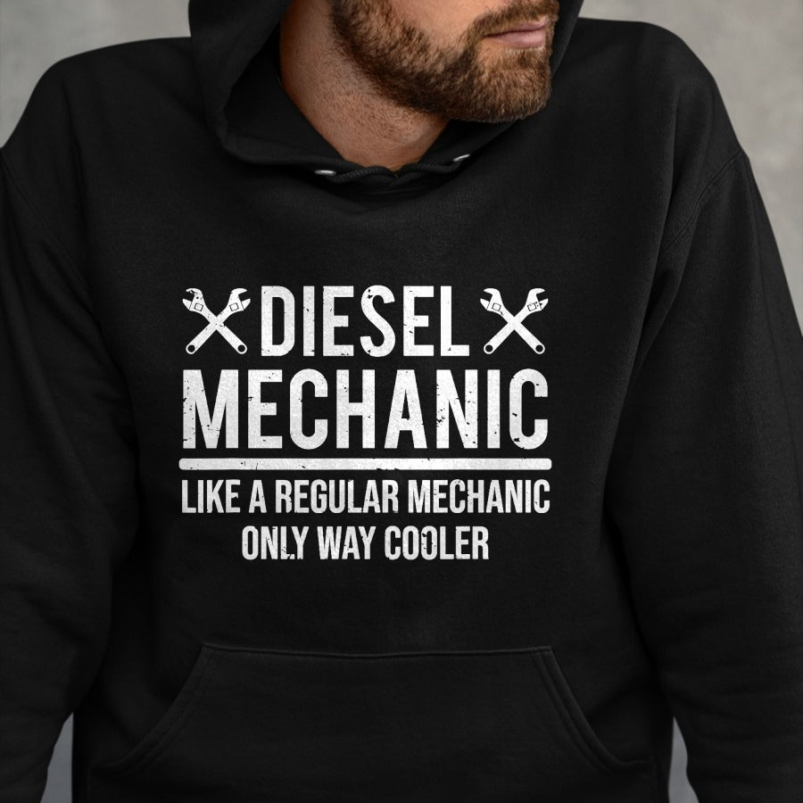 Best Mechanic Life Shirt, Funny Mechanic UnisexT-Shirt/Hoodie/Sweatshirt HLT00 - Funny Diesel Mechanic T-Shirt Like A Regular Mechanic T-Shirt