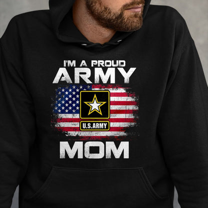 Gift for Mom Shirt, Funny Mom Unisex T-Shirt/Hoodie/Sweatshirt HLT00 - I'm A Proud Army Mom With American Flag For Veteran Gift T-Shirt