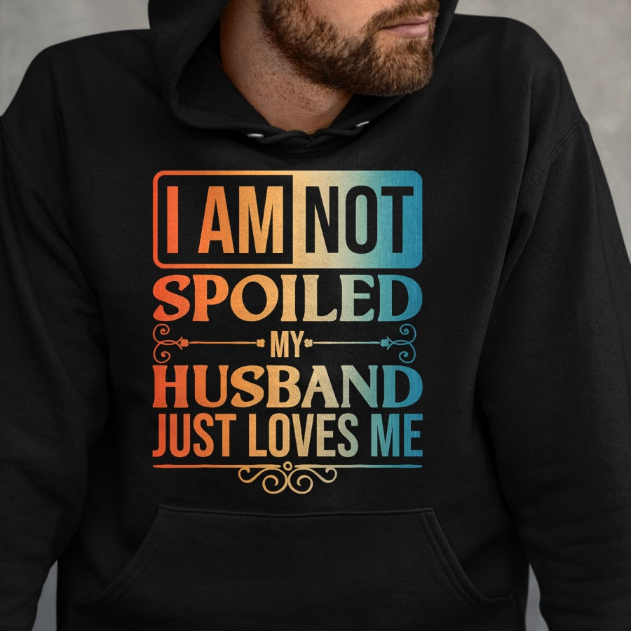 Best Wife Shirt, Wife and Husband Unisex T-Shirt/Hoodie/Sweatshirt HLT00 - Funny Spoiled Wife Art For Women Girls Husband Spoiled Wife T-Shirt (1)