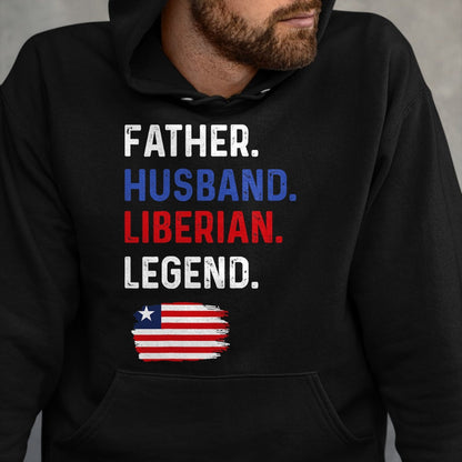 Gift for Dad Shirt, Funny Dad Unisex T-Shirt/Hoodie/Sweatshirt HLT00 – Father Husband Liberian Legend Proud Dad Liberia Flag T-Shirt