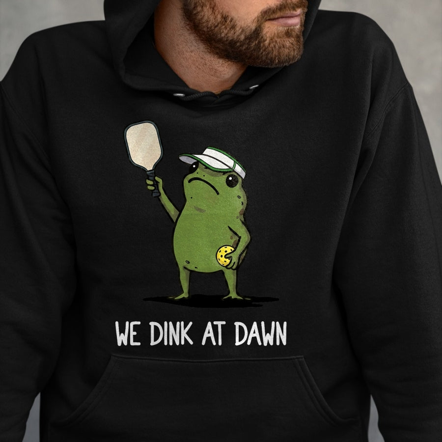 Funny Pickleball Shirt, Pickleball Lover Unisex T-Shirt/Hoodie/Sweatshirt HLT00 - We Dink At Dawn Funny Pickleball Frog T-Shirt