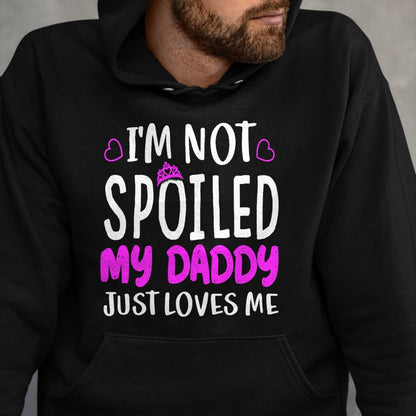 Best Wife Shirt, Wife and Husband Unisex T-Shirt/Hoodie/Sweatshirt HLT00 - Girls I'm Not Spoiled My Daddy Just Loves Me Funny Daughter T-Shirt (1)