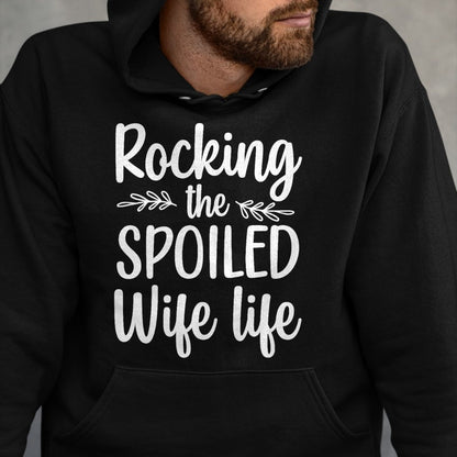 Best Wife Shirt, Wife and Husband Unisex T-Shirt/Hoodie/Sweatshirt HLT00 - Gift for wife T shirt, spoiled wife   Funny Spoiled Wife Art For Women Girls Husband Spoiled Wife Pr (27)