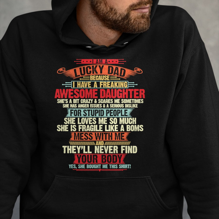 Gift for Dad Shirt, Funny Dad Unisex T-Shirt/Hoodie/Sweatshirt HLT00 – I_m A Lucky Dad I Have A Awesome Daughter She_s Stubborn T-Shirt