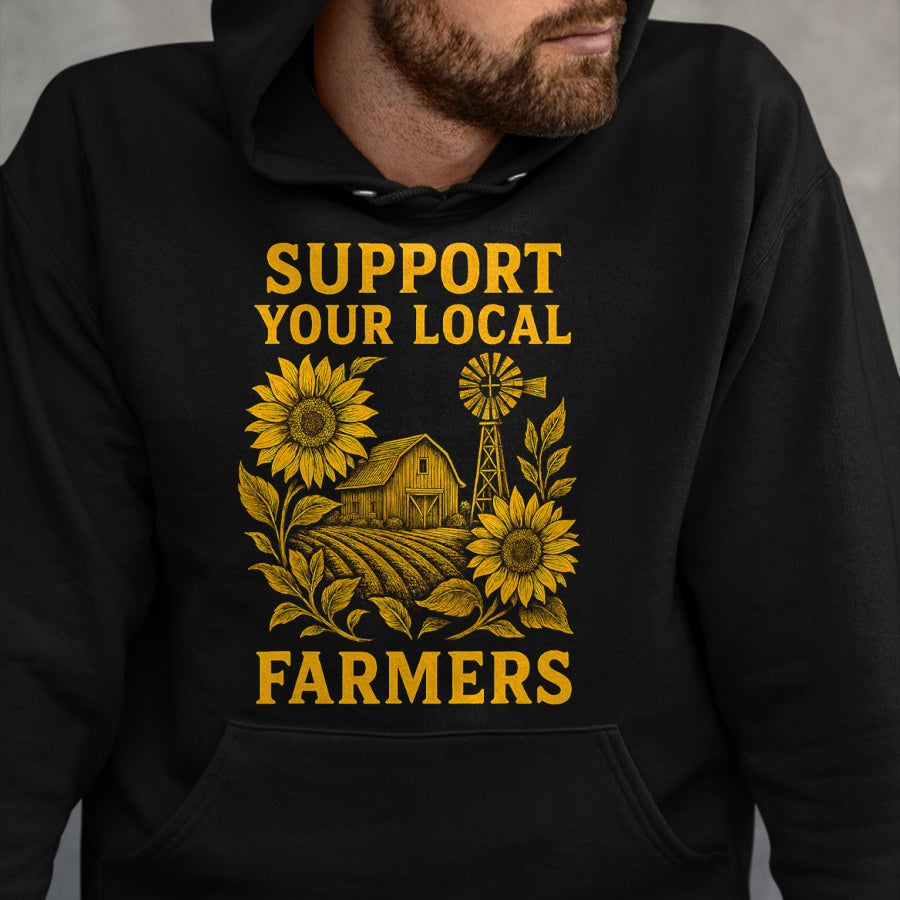 Best Farmer Life Shirt, Funny Farmer UnisexT-Shirt/Hoodie/Sweatshirt HLT00 - Support Your Local Farmers Rustic Agriculture Pride Organic T-Shirt