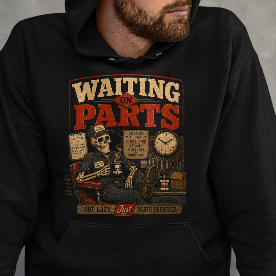 Best Mechanic Life Shirt, Funny Mechanic UnisexT-Shirt/Hoodie/Sweatshirt HLT00 - Waiting on Parts for Car Mechanic Men Auto Technician Dad T-Shirt