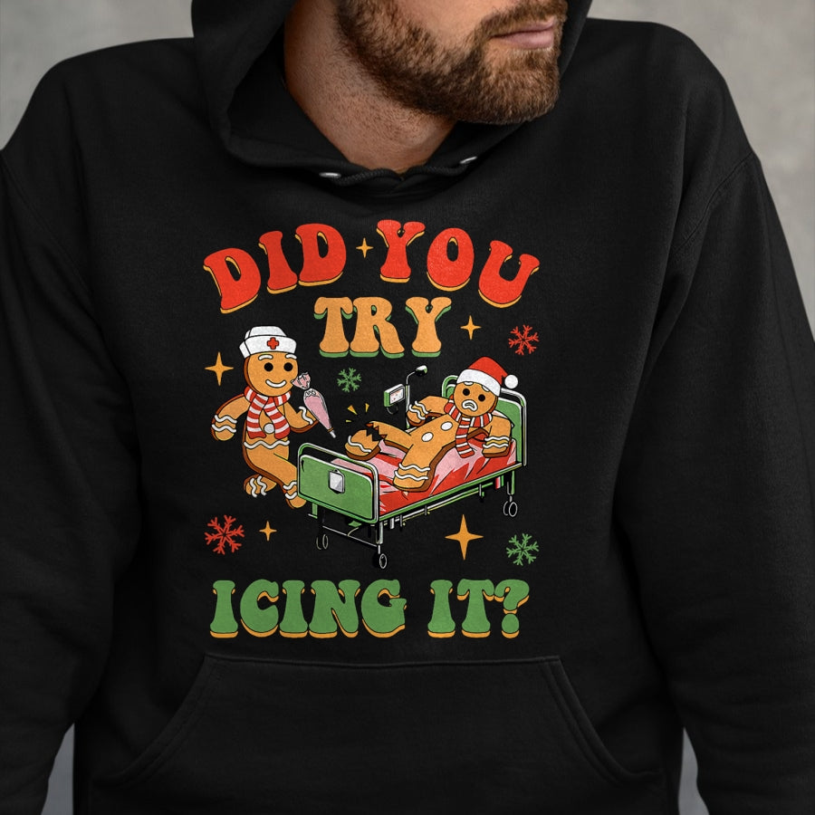 Funny Nurse Shirt, Nurse Unisex T-Shirt/Hoodie/Sweatshirt HLT00 - Retro ICU Nurse Christmas Gingerbread Did You Try Icing It T-Shirt