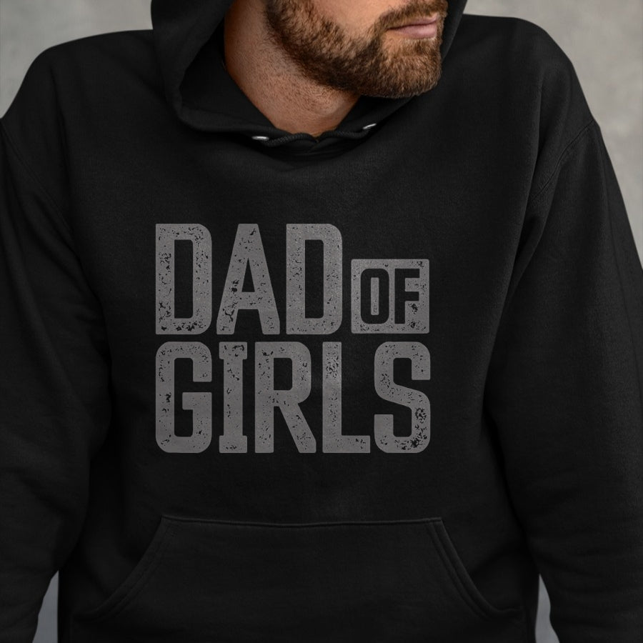 Gift for Dad Shirt, Funny Dad Unisex T-Shirt/Hoodie/Sweatshirt HLT00 – Dad of Girls Shirt for men Proud Father of Girls Vintage Dad T-Shirt