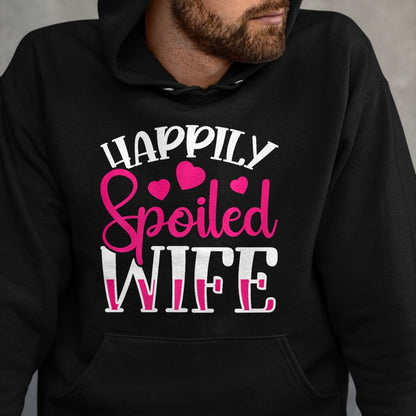 Best Wife Shirt, Wife and Husband Unisex T-Shirt/Hoodie/Sweatshirt HLT00 - Gift for wife T shirt, spoiled wife   Funny Wife Happily Spoiled Wife Premium T-Shirt