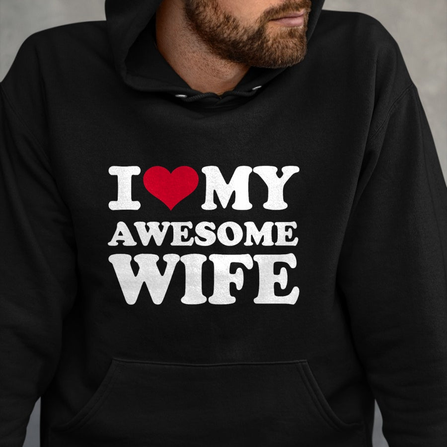 Best Wife Shirt, Wife and Husband Unisex T-Shirt/Hoodie/Sweatshirt HLT00 - I love my awesome wife T-Shirt
