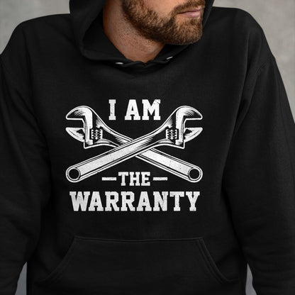 Best Mechanic Life Shirt, Funny Mechanic UnisexT-Shirt/Hoodie/Sweatshirt HLT00 - I Am The Warranty Crossed Wrench Proud Auto Mechanic T-Shirt