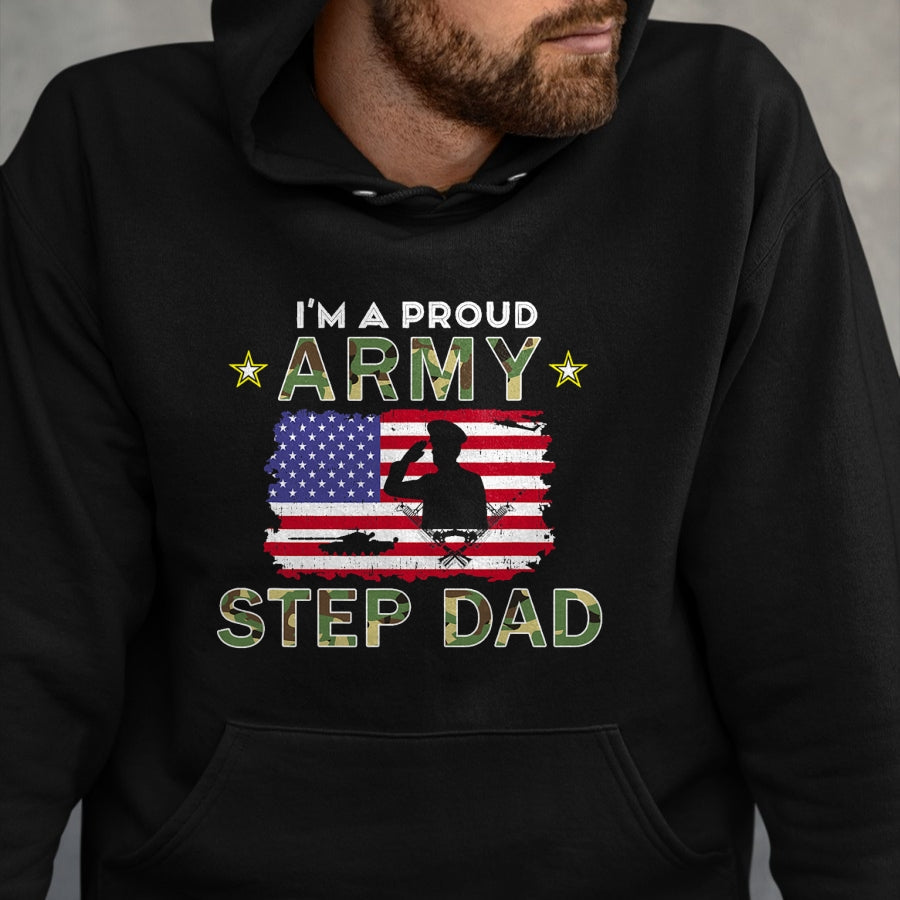 Gift for Dad Shirt, Funny Dad Unisex T-Shirt/Hoodie/Sweatshirt HLT00 – Proud Army StepDad-I_m A Proud Army Step Dad Camouflage Army T-Shirt