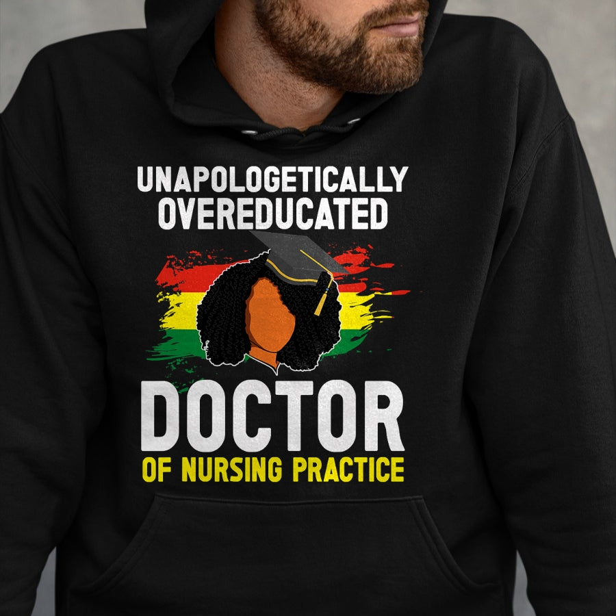 Best Doctor Shirt, Funny Doctor UnisexT-Shirt/Hoodie/Sweatshirt HLT00 - Black DNP Graduate Doctor Of Nursing Practice Graduation T-Shirt