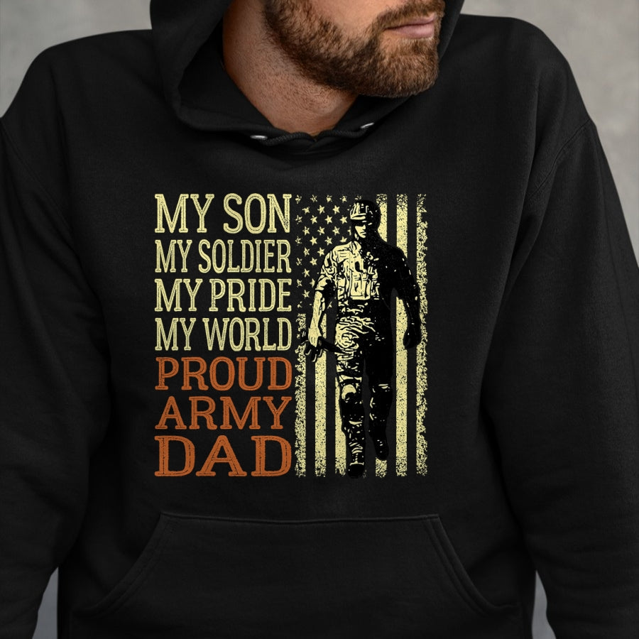 Gift for Dad Shirt, Funny Dad Unisex T-Shirt/Hoodie/Sweatshirt HLT00 – My Son Is A Soldier Hero Proud Army Dad US Military Father T-Shirt