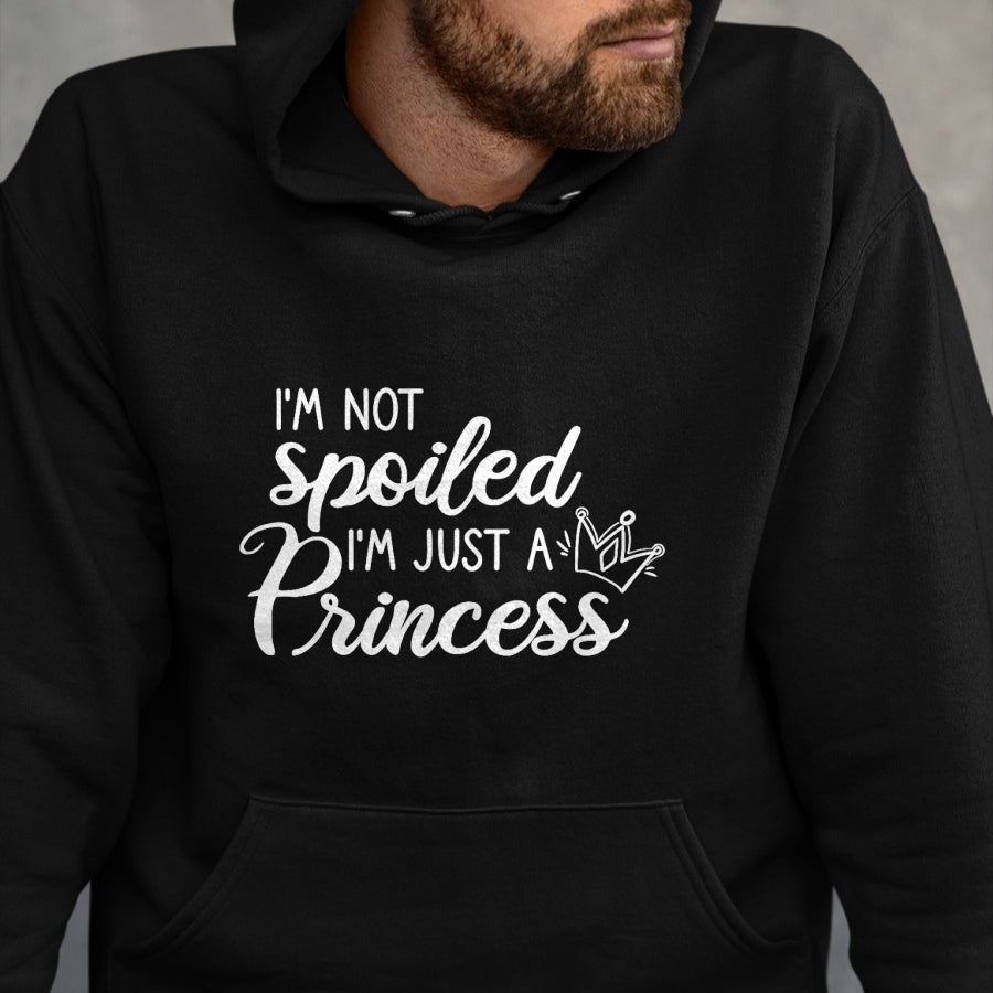 Best Wife Shirt, Wife and Husband Unisex T-Shirt/Hoodie/Sweatshirt HLT00 - I'm Not Spoiled I'm Just A Princess T-Shirt