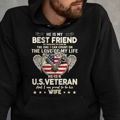 Best Wife Shirt, Wife and Husband Unisex T-Shirt/Hoodie/Sweatshirt HLT00 - Gift for wife T shirt, lucky wife   He Is My Best Friends Proud US Veteran Wife Saying T-Shirt