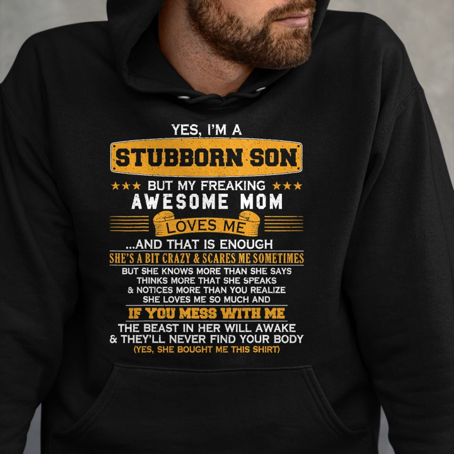 Gift for Mom Shirt, Funny Mom Unisex T-Shirt/Hoodie/Sweatshirt HLT00 - I'm A Stubborn Son of Awesome Mom Funny Saying Lucky Son T-Shirt