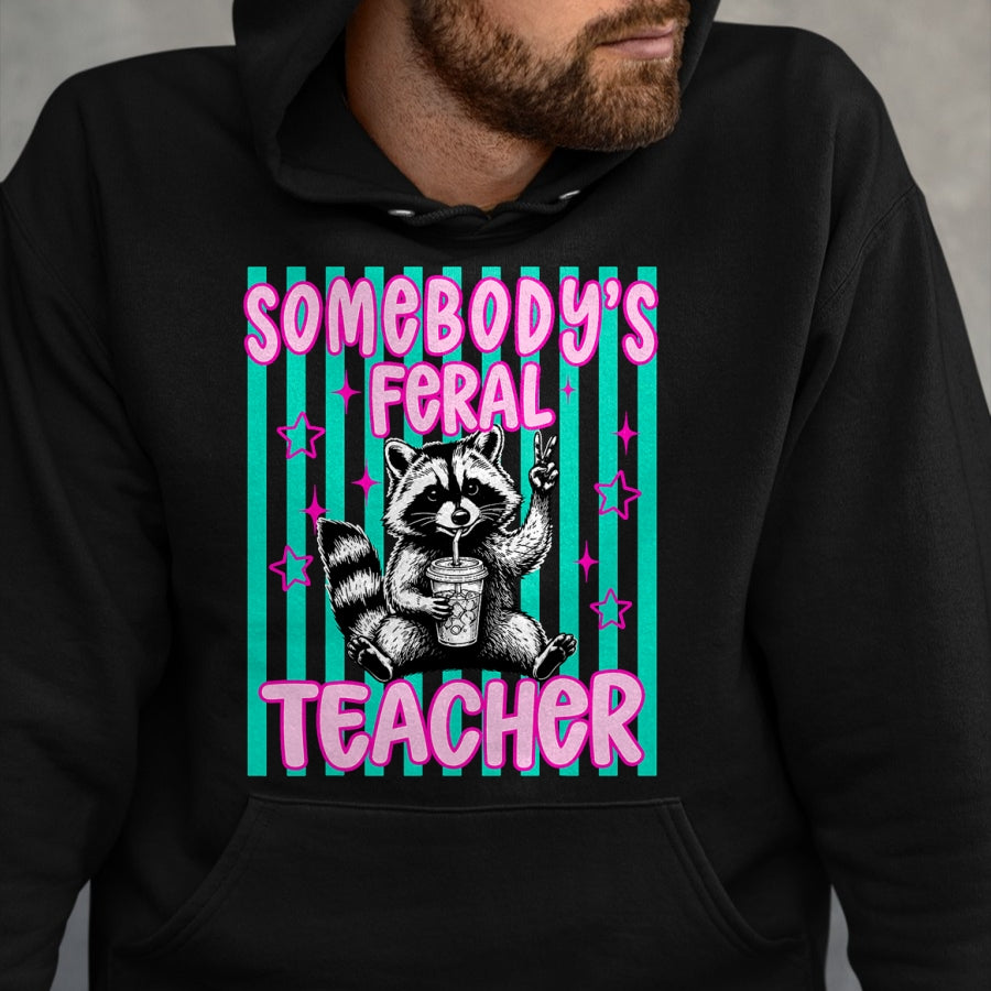 Best Teacher Shirt, Funny Teacher UnisexT-Shirt/Hoodie/Sweatshirt HLT00 - Somebody's Feral Teacher Funny Raccoon Meme Back to School T-Shirt