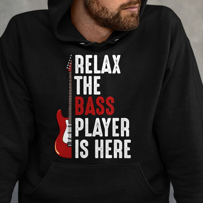 Guitar Lover Shirt, Funny Guitar UnisexT-Shirt/Hoodie/Sweatshirt HLT00 - Relax The Bass Player is Here Bass Guitar Musician Funny T-Shirt