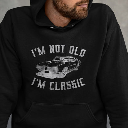 Gift for Dad Shirt, Funny Dad Unisex T-Shirt/Hoodie/Sweatshirt HLT00 – I_m Not Old I_m Classic Funny Car Graphic - Mens & Womens Short Sleeve T-Shirt