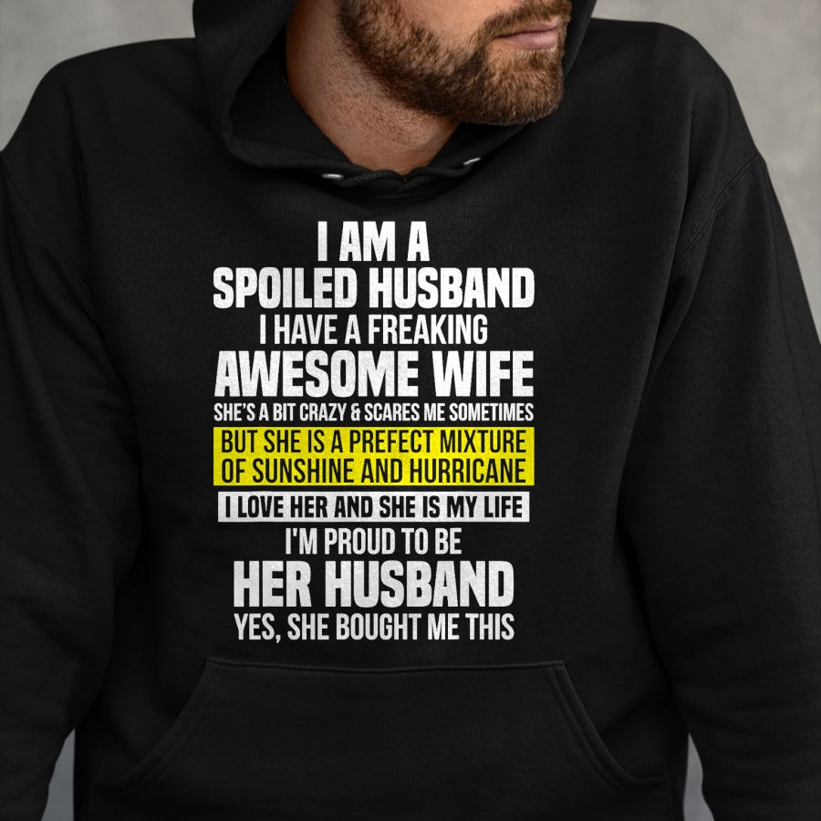 Best Wife Shirt, Wife and Husband Unisex T-Shirt/Hoodie/Sweatshirt HLT00 - I Am A Spoiled Husband I Have A Freaking Awesome Wife T-Shirt (4)