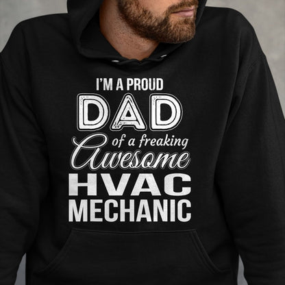 Gift for Dad Shirt, Funny Dad Unisex T-Shirt/Hoodie/Sweatshirt HLT00 – Mens Proud Dad of HVAC Mechanic Father_s Day Gift T-Shirt