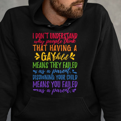 Gift for Dad Shirt, Funny Dad Unisex T-Shirt/Hoodie/Sweatshirt HLT00 – Gay Pride - Proud Parent Mom Dad Parenting Quote T-shirt T-Shirt