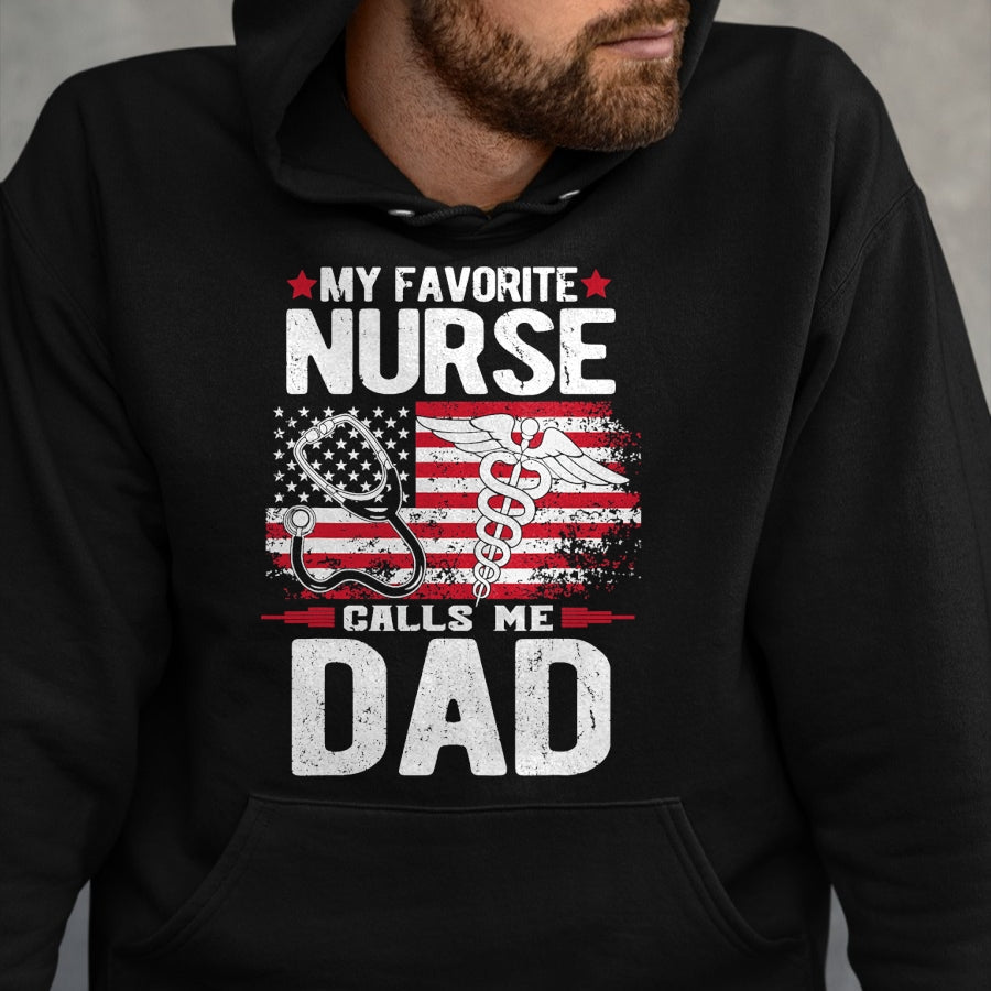 Funny Nurse Shirt, Nurse Unisex T-Shirt/Hoodie/Sweatshirt HLT00 - My Favorite Nurse Calls Me Dad Fathers Day T-Shirt