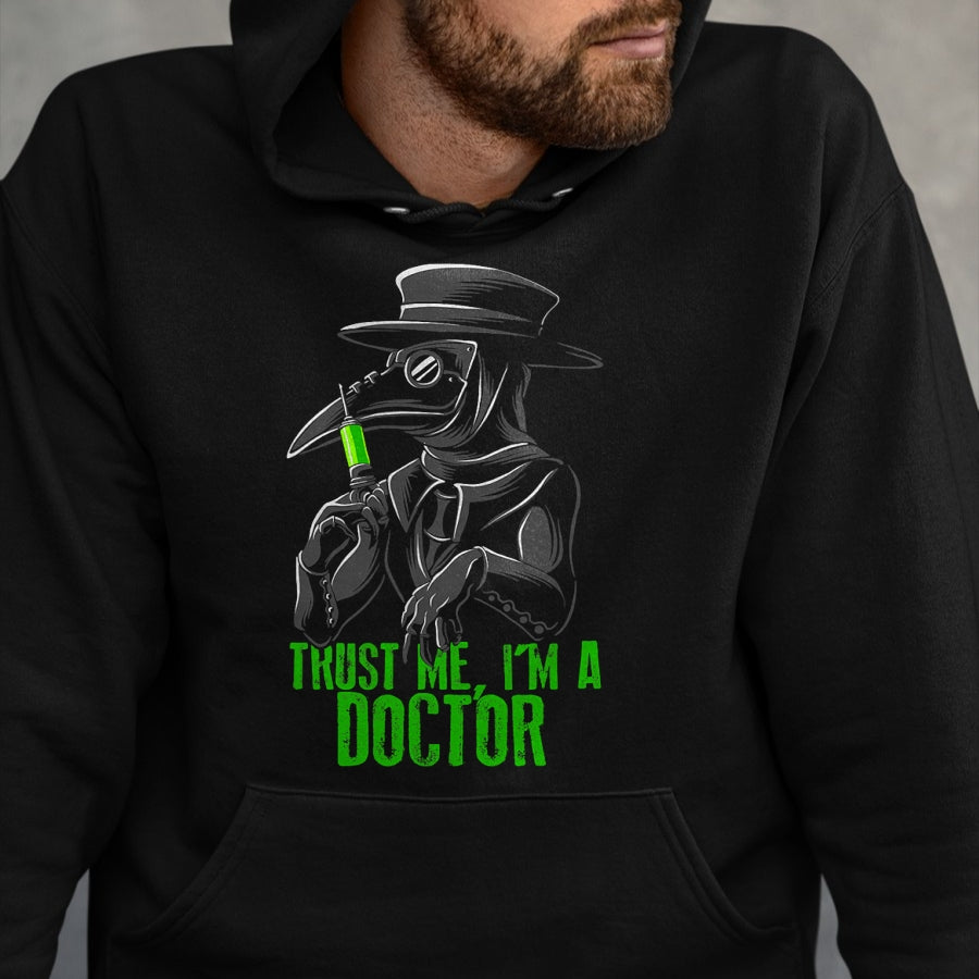 Best Doctor Shirt, Funny Doctor UnisexT-Shirt/Hoodie/Sweatshirt HLT00 - Trust Me I'm A Doctor, Goth Medieval Plague Doctor T-Shirt Small