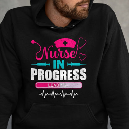 Funny Nurse Shirt, Nurse Unisex T-Shirt/Hoodie/Sweatshirt HLT00 - Nurse In Progress Nurse Funny Nursing School T-Shirt