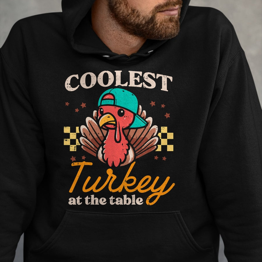 Best Thanksgiving Family Shirt , Funny Thanksgiving UnisexT-Shirt/Hoodie/Sweatshirt HLT00 - Thanksgiving Coolest Turkey At Table Boys Kids Toddler Youth T-Shirt