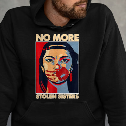 Native American T-Shirts, Vintage Native American Unisex T-Shirt/Hoodie/Sweatshirt HLT00 - No More Stolen Sisters Native Americans Honor Awareness