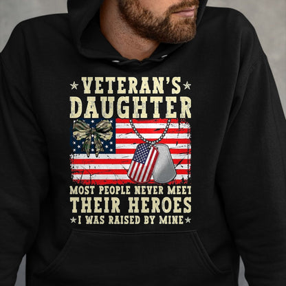 Proud Veteran Shirt, Funny Veteran UnisexT-Shirt/Hoodie/Sweatshirt HLT00 - Veteran_s Daughter Most People Never Meet Their Heroes USA T-Shirt, Men, Black, 3X-Large