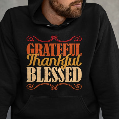 Best Thanksgiving Family Shirt , Funny Thanksgiving UnisexT-Shirt/Hoodie/Sweatshirt HLT00 - Grateful Thankful Blessed Thanksgiving T-Shirt