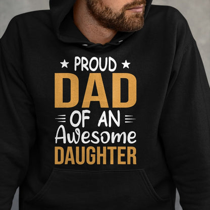 Gift for Dad Shirt, Funny Dad Unisex T-Shirt/Hoodie/Sweatshirt HLT00 – Men Proud Dad Of A Girl An Awesome Daughter Father_s Day T-Shirt