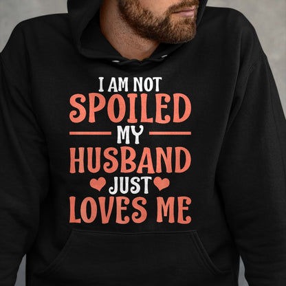Best Wife Shirt, Wife and Husband Unisex T-Shirt/Hoodie/Sweatshirt HLT00 - Gift for wife T shirt, spoiled wife   Spoiled Wife Art For Women Girl Matching Couple Spoiled Wife P