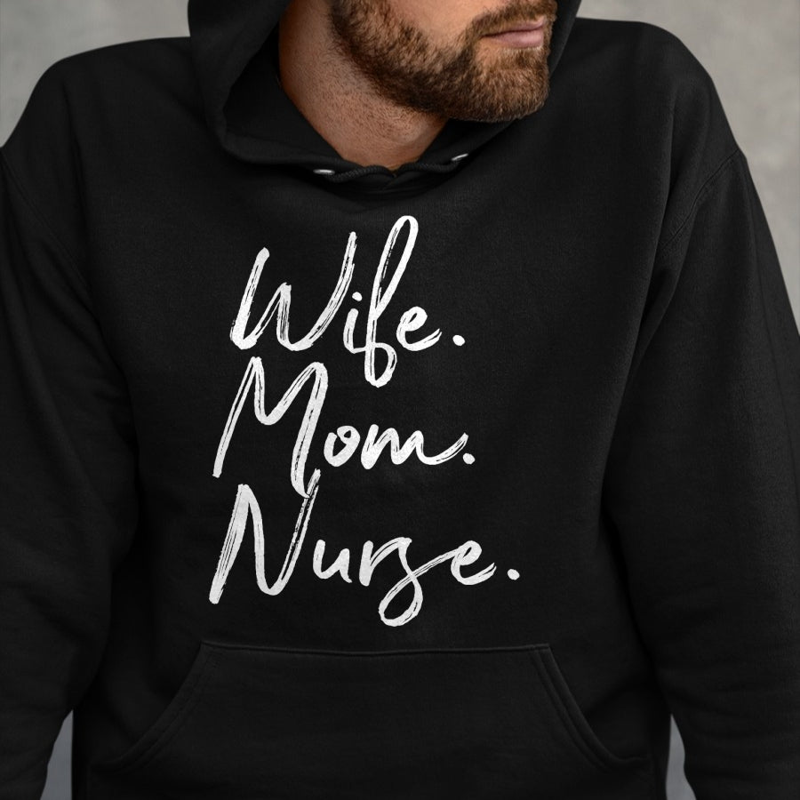 Funny Nurse Shirt, Nurse Unisex T-Shirt/Hoodie/Sweatshirt HLT00 - Wife Mom Nurse TShirt Nurse Appreciation RN Gift Week T-Shirt